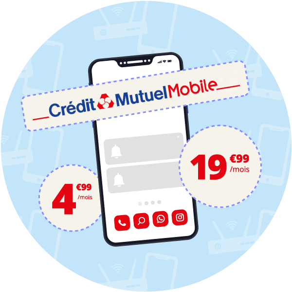 Forfaits Crédit Mutuel Mobile