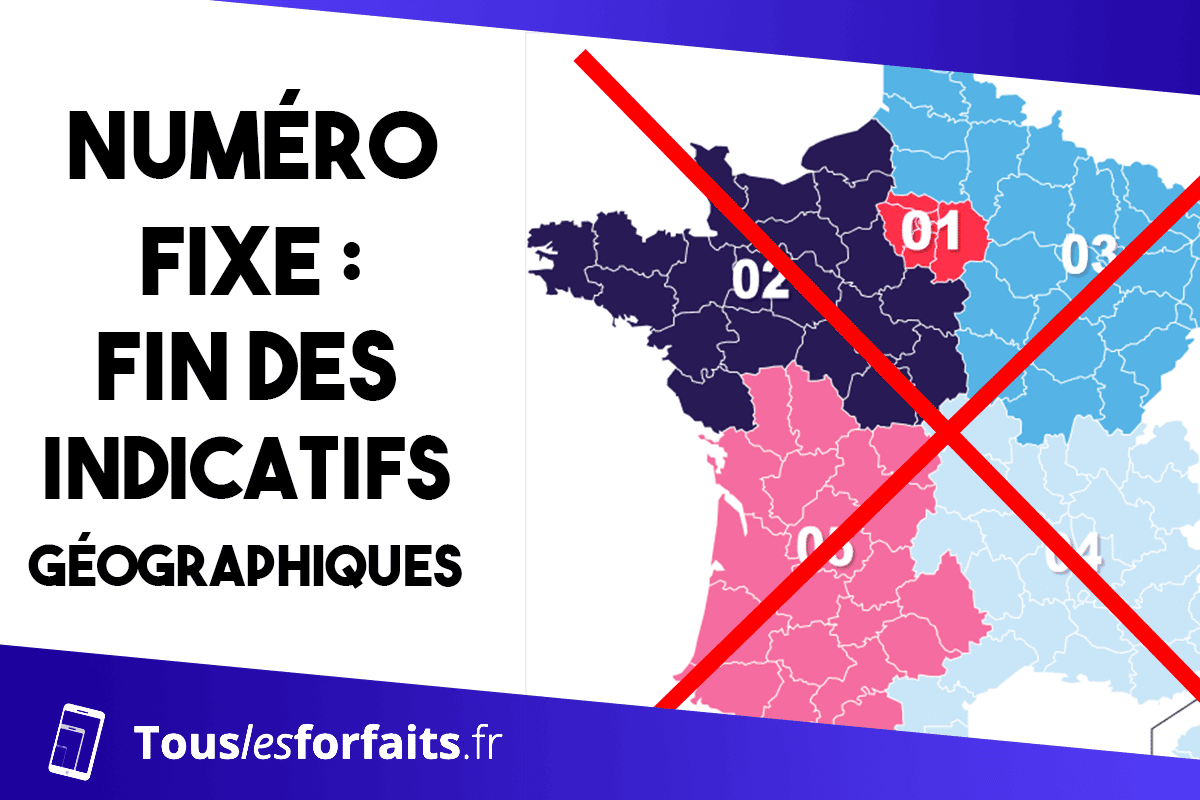 Fin des indicatifs géographiques sur les fixes