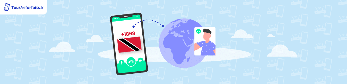 Appeler vers Trinité-etTobago avec un forfait mobile