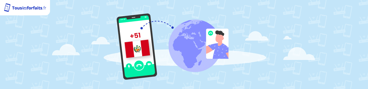 Comparatif forfaits mobiles pour appeler vers le Pérou