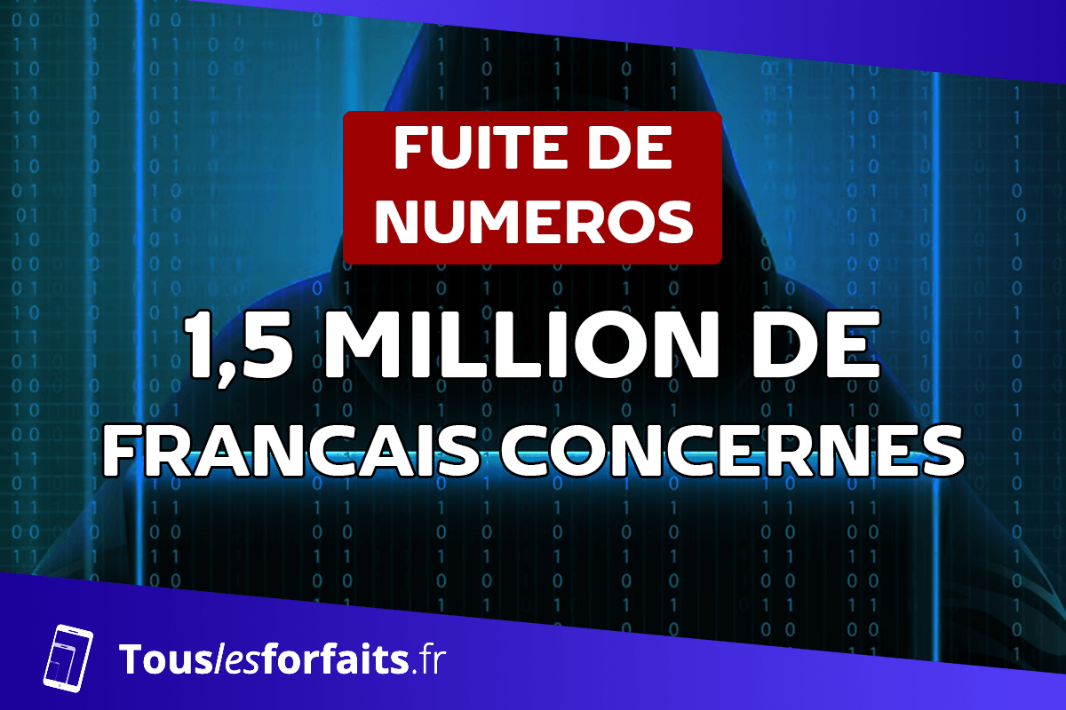 1,5 million de numéros français ont fuité