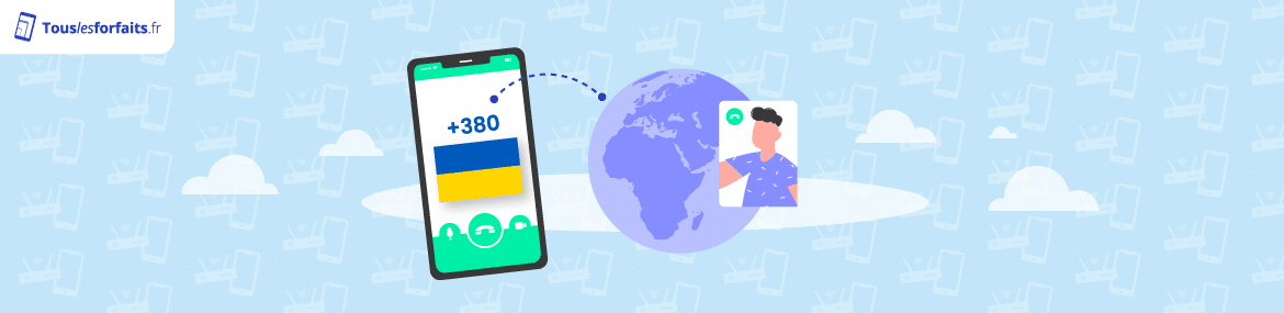 Offre mobile et internet pour appeler vers l'Ukraine