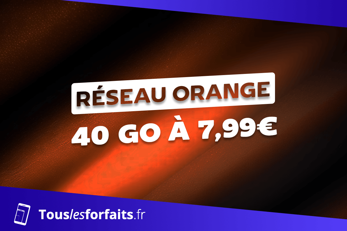 2 forfaits pas chers réseau Orange