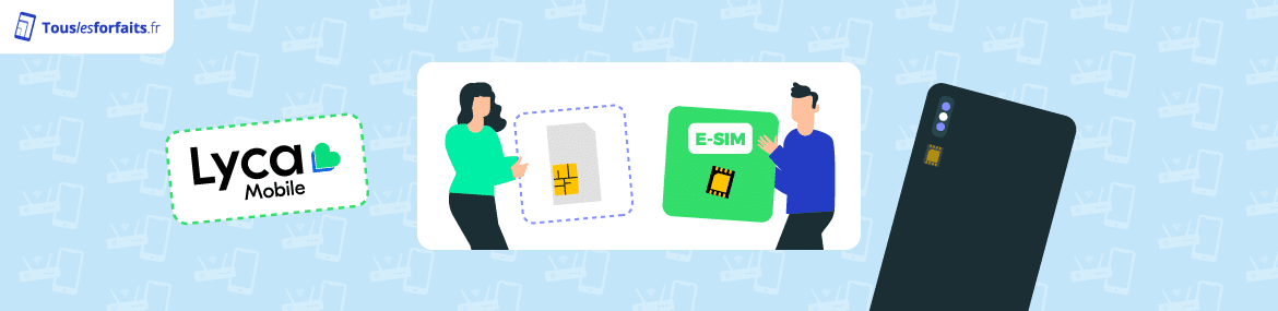 Les forfaits mobiles avec eSIM de Lycamobile