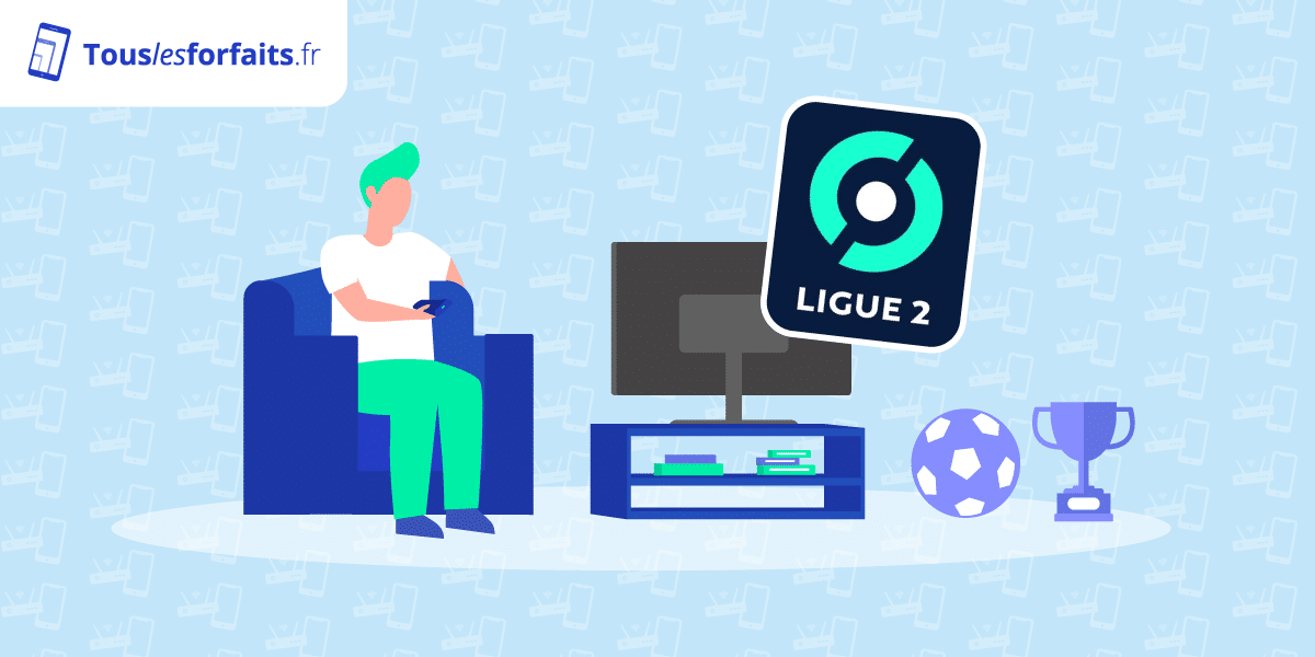 Les chaînes TV pour regarder la Ligue 2