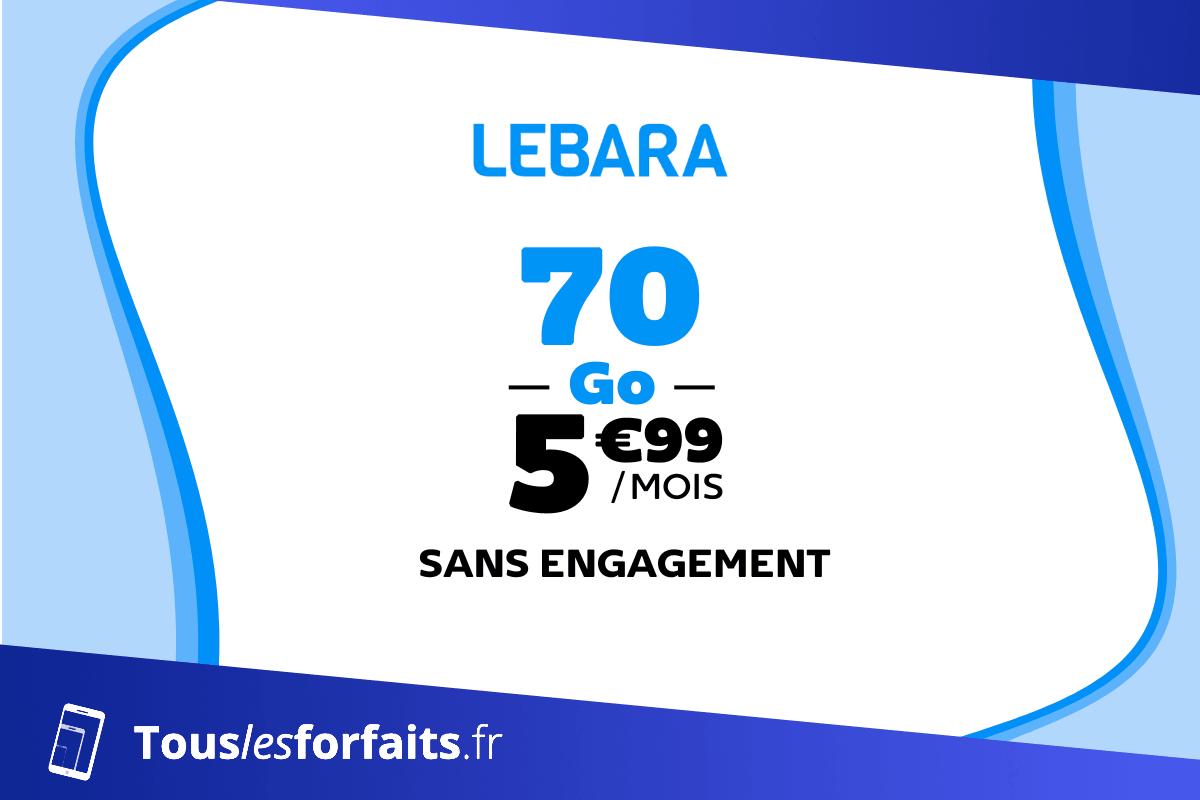 Forfait mobile pas cher 70 Go