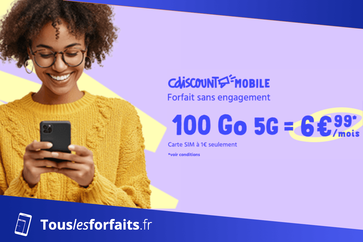 Forfait mobile avec 100 Go chez Cdiscount Mobile