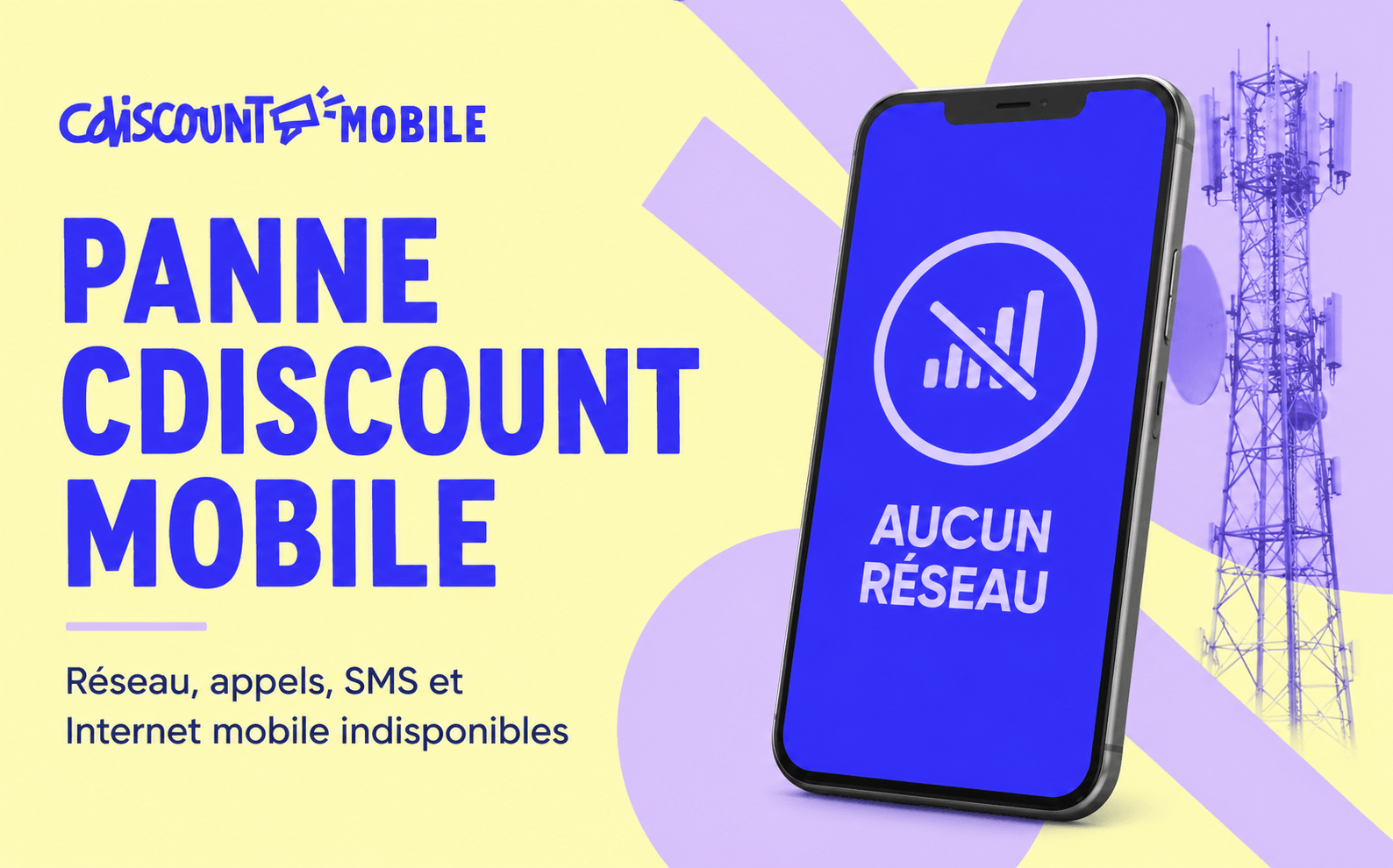 Pannes Cdiscount Mobile Pannes en cours Cdiscount Mobile