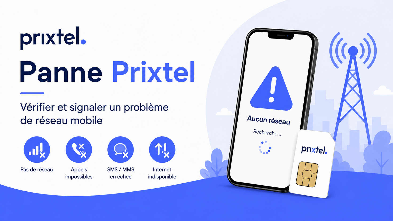 Les pannes Prixtel Pannes de réseau Prixtel